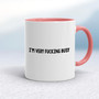 I'm Very Fucking Busy - Rude Mugs - Slightly Disturbed - Image 5 of 14
