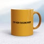 I'm Very Fucking Busy - Rude Mugs - Slightly Disturbed - Image 10 of 14