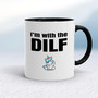 I'm With The Dilf - Rude Mugs - Slightly Disturbed - Image 2 of 18