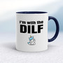 I'm With The Dilf - Rude Mugs - Slightly Disturbed - Image 4 of 18