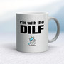 I'm With The Dilf - Rude Mugs - Slightly Disturbed - Image 9 of 18