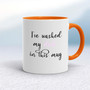 I've Washed My Dick In This - Rude Mugs - Slightly Disturbed