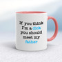 If You Think I'm a Dick - Rude Mugs - Slightly Disturbed - Image 5 of 28
