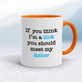 If You Think I'm a Dick - Rude Mugs - Slightly Disturbed
