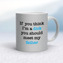 If You Think I'm a Dick - Rude Mugs - Slightly Disturbed - Image 31 of 31