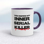 Inner Serial Killer - Rude Mugs - Slightly Disturbed - Image 8 of 20