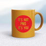 It's Not PMS - Rude Mugs - Slightly Disturbed - Image 12 of 16