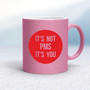 It's Not PMS - Rude Mugs - Slightly Disturbed - Image 14 of 16