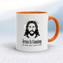 Jesus Is Coming - Rude Mugs - Slightly Disturbed
