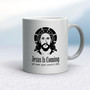 Jesus Is Coming - Rude Mugs - Slightly Disturbed - Image 9 of 18