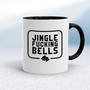 Jingle Fucking Bells - Rude Mugs - Slightly Disturbed - Image 2 of 14