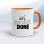 Let's Get Shit Done - Rude Mugs - Slightly Disturbed - Image 7 of 20