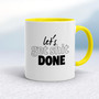 Let's Get Shit Done - Rude Mugs - Slightly Disturbed - Image 10 of 20