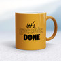 Let's Get Shit Done - Rude Mugs - Slightly Disturbed - Image 12 of 20