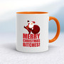 Merry Christmas Bitches - Rude Mugs - Slightly Disturbed