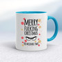 Merry Fucking Christmas You Miserable... Swearing - Rude Mugs - Slightly Disturbed - Image 3 of 22