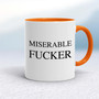 Miserable Swearing - Rude Mugs - Slightly Disturbed