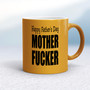 Mother Fucker - Rude Mugs - Slightly Disturbed - Image 12 of 16