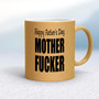 Mother Fucker - Rude Mugs - Slightly Disturbed - Image 16 of 16