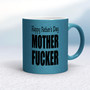 Mother Fucker - Rude Mugs - Slightly Disturbed - Image 13 of 16