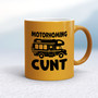 Motorhoming Cunt - Rude Mugs - Slightly Disturbed - Image 12 of 16