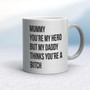Mummy You're My Hero - Rude Mugs - Slightly Disturbed - Image 9 of 14