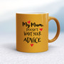 My Mum - Rude Mugs - Slightly Disturbed - Image 12 of 32