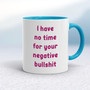 Negative Bullshit - Rude Mugs - Slightly Disturbed - Image 3 of 14