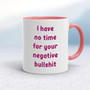 Negative Bullshit - Rude Mugs - Slightly Disturbed - Image 5 of 14