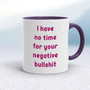 Negative Bullshit - Rude Mugs - Slightly Disturbed