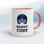 Nerdy Cunt - Rude Mugs - Slightly Disturbed - Image 5 of 40