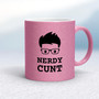 Nerdy Cunt - Rude Mugs - Slightly Disturbed - Image 18 of 40