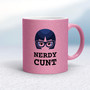 Nerdy Cunt - Rude Mugs - Slightly Disturbed - Image 18 of 40