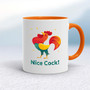 Nice Cock - Rude Mugs - Slightly Disturbed