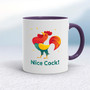 Nice Cock - Rude Mugs - Slightly Disturbed