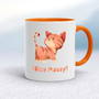 Nice Pussy - Rude Mugs - Slightly Disturbed