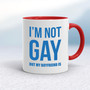 Not Gay But My Boyfriend Is - Rude Mugs - Slightly Disturbed - Image 6 of 20