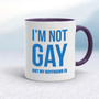 Not Gay But My Boyfriend Is - Rude Mugs - Slightly Disturbed - Image 8 of 20