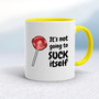 Not Going To Suck-Lick Itself - Rude Mugs - Slightly Disturbed - Image 10 of 24