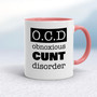 Obnoxious Cunt Disorder - Rude Mugs - Slightly Disturbed - Image 5 of 18