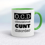 Obnoxious Cunt Disorder - Rude Mugs - Slightly Disturbed - Image 8 of 18