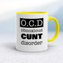 Obnoxious Cunt Disorder - Rude Mugs - Slightly Disturbed - Image 7 of 18