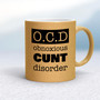 Obnoxious Cunt Disorder - Rude Mugs - Slightly Disturbed - Image 18 of 18