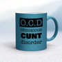 Obnoxious Cunt Disorder - Rude Mugs - Slightly Disturbed - Image 15 of 18