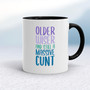 Older Wiser And Still A Massive - Rude Mugs - Slightly Disturbed - Image 2 of 48