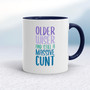 Older Wiser And Still A Massive - Rude Mugs - Slightly Disturbed - Image 4 of 48
