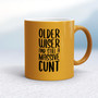 Older Wiser And Still A Massive - Rude Mugs - Slightly Disturbed - Image 10 of 48