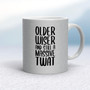 Older Wiser And Still A Massive - Rude Mugs - Slightly Disturbed - Image 15 of 48