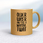 Older Wiser And Still A Massive - Rude Mugs - Slightly Disturbed - Image 16 of 48