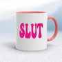 Pink Slut - Rude Mugs - Slightly Disturbed - Image 5 of 18